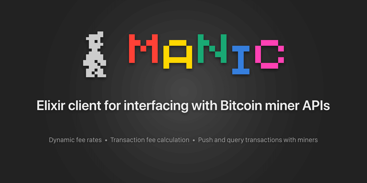 Manic is an Elixir client for interfacing with Bitcoin miner APIs.